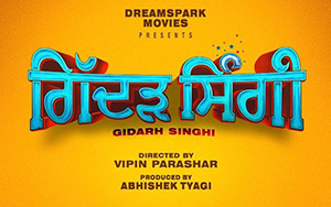 Punjabi movie Gidarh Singhi, starring Jordan Sandhu and Rubina Bajwa